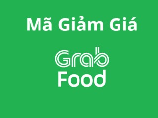 Mã miễn phí vận chuyển bữa tối GrabFood Việt Nam